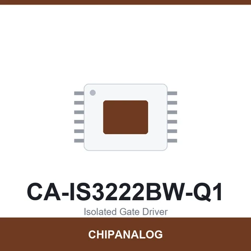 Chipanalog CA-IS3222BW-Q1 Isolated Gate Driver
