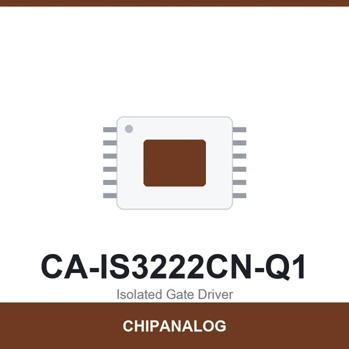 Chipanalog CA-IS3222CN-Q1 Isolated Gate Driver