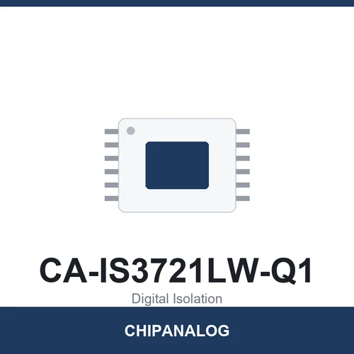 Chipanalog CA-IS3721LW-Q1 Digital Isolator