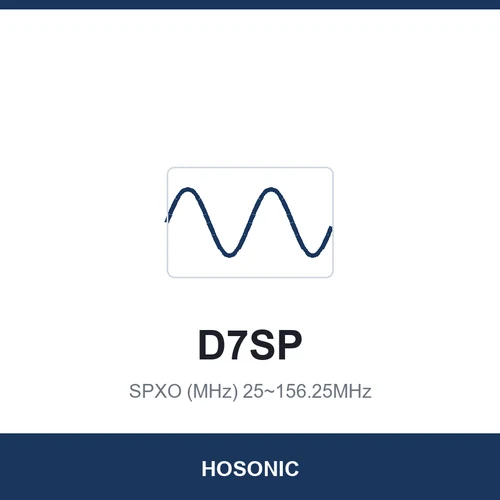 HOSONIC D7SP SPXO (MHz) 25~156.25MHz 7.0x5.0x1.8