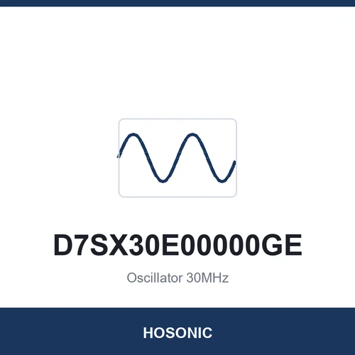 HOSONIC D7SX30E00000GE Oscillator 30MHz 7050