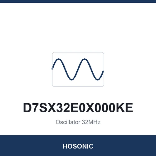HOSONIC D7SX32E0X000KE Oscillator 32MHz 7050
