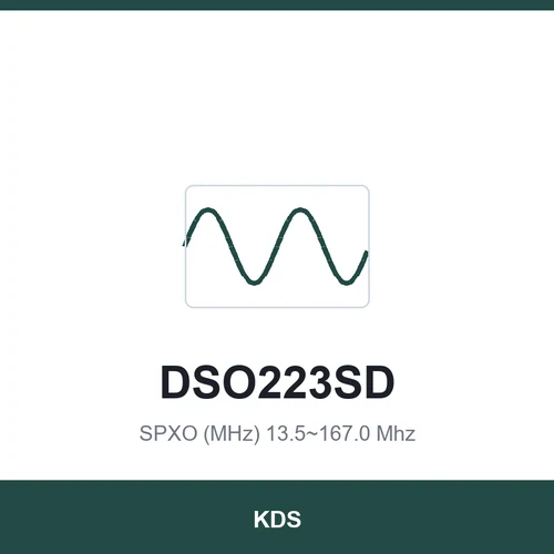 KDS DSO223SD SPXO (MHz) 13.5~167.0 Mhz 2.5x2.0x1.0