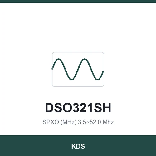 KDS DSO321SH SPXO (MHz) 3.5~52.0 Mhz 3.2x2.5x1.2