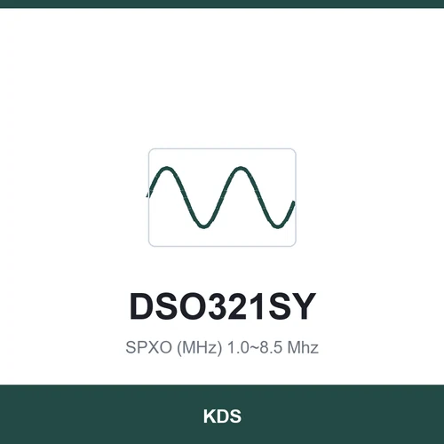 KDS DSO321SY SPXO (MHz) 1.0~8.5 Mhz 3.2x2.5x1.2