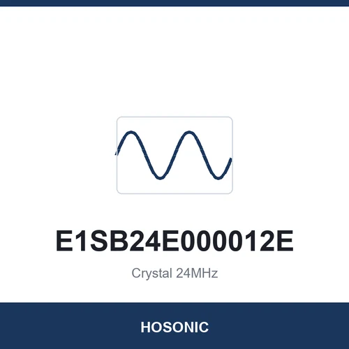 HOSONIC E1SB24E000012E Crystal 24MHz 2016