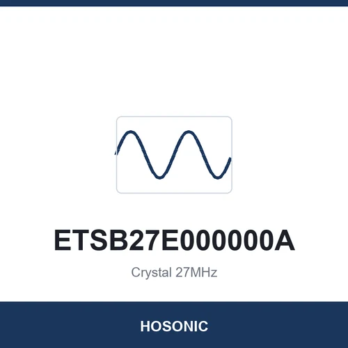 HOSONIC ETSB27E000000A Crystal 27MHz 1612