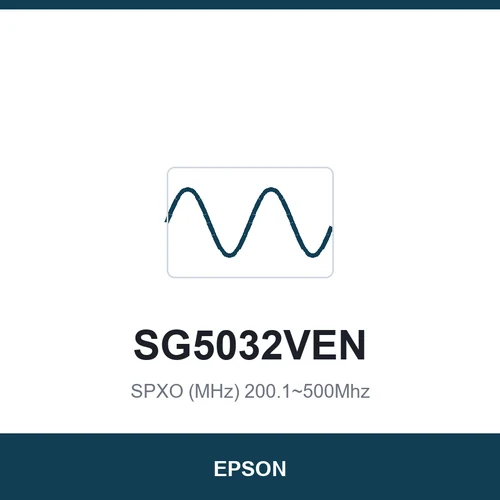 EPSON SG5032VEN SPXO (MHz) 200.1~500Mhz 5.0 x 3.2