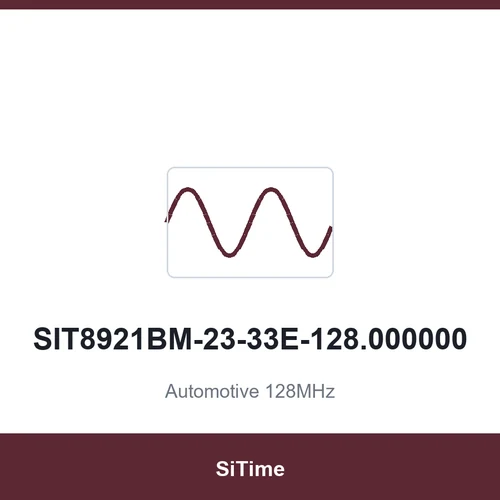 SiTime SIT8921BM-23-33E-128.000000 Automotive 128MHz SMD3225-4P