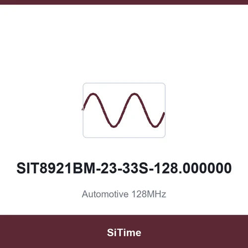 SiTime SIT8921BM-23-33S-128.000000 Automotive 128MHz SMD3225-4P