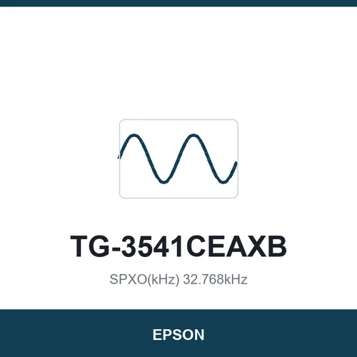 EPSON TG-3541CEAXB SPXO(kHz) 32.768kHz 3.2x2.5x1.0